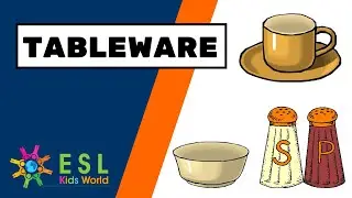 🍽Tableware Vocabulary for ESL Kids | Let's Set the Table