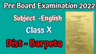 Pre Board Exam Barpeta dist classx english question paper2022@bharatieducationandinformation