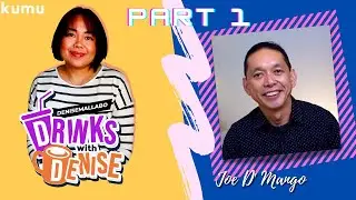 Drinks with Denise featuring Joe D' Mango Part 1