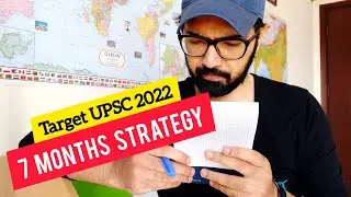 UPSC Exam 2022 Strategy | 7 Months Strategy for UPSC CSE