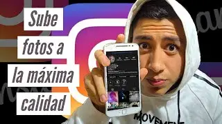🤳Cómo subir FOTOS  para INSTAGRAM y FACEBOOK sin que pierdan CALIDAD desde tu CELULAR