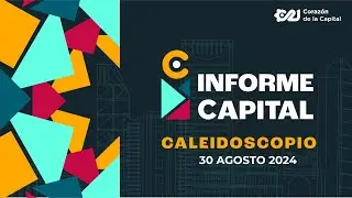 El Caleidoscopio de Informe Capital