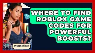 Where To Find Roblox Game Codes For Powerful Boosts? - Open World Tycoons
