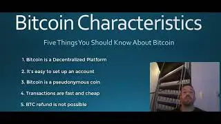 Bitcoin Characteristics - Five Things You Should Know