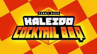 Funny Rave: Kaleido Cocktail B.B.Q. - Teaser Trailer