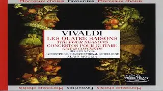 Orchestre de Chambre National de Toulouse, Alain Moglia - Les Quatre Saisons - Vivaldi