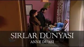 Sırlar Dünyası - ANNE DUASI