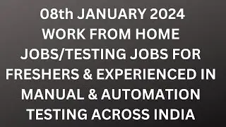 Testing Jobs 08th Jan| Manual Testing| Automation Testing| Freshers