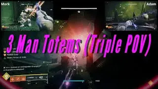 3 Man Totems (Triple POV) - Kings Fall Raid