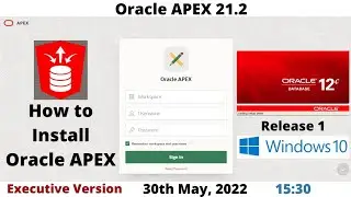How to Install Oracle APEX 21.2 | DB 12cR1 | Executive | Windows 10