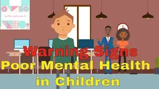 How to know if your child has Poor Mental Health| Warning Signs| Mental Health Awareness Week