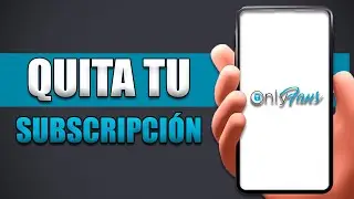 Cómo Quitar Suscripción De Onlyfans Cómo Eliminar Mi Suscripción De Onlyfans
