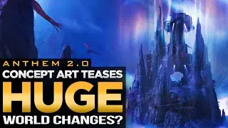 Anthem 2.0 | Next Cataclysm & Map Destruction Teased?