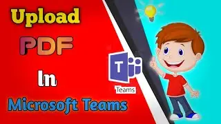 How to attach PDF file in microsoft teams||Microsoft teams mei PDF kaise upload kare