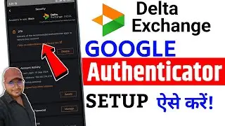 Delta Exchange 2FA AUTHENTICATOR setup process | how to setup 2FA AUTHENTICATION in Delta Exchange