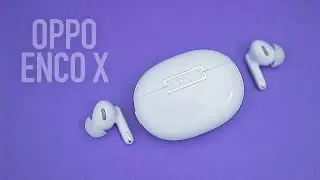 OPPO Enco X Review