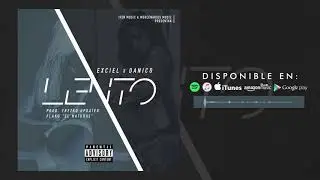 Exciel ft. Danico - Lento