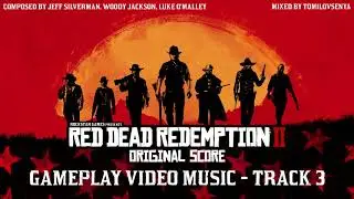 Red Dead Redemption 2 — Gameplay Video Music (Track 3)