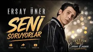 Ersay Üner - Seni Soruyorlar | AI Cover