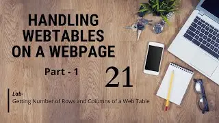 How to handle WebTables using Selenium WebDriver || Part-1 || Selenium Automation