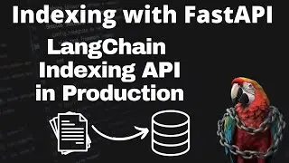 LangChain Indexing API in Production - Indexing with LangChain & FastAPI