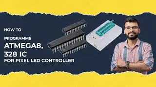 How to programme atmega8,328 ic for pixel led controller