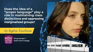 Re:Think 2024: Sophie on Does 'Proper Language' Play a Role in Maintaining Class Distinctions