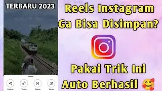 Cara Menyimpan Reels Instagram Dengan Musik ke Galeri Terbaru 2023