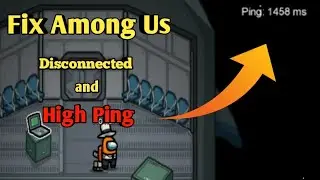 HOW TO FIX AMONG US DISCONNECTED FROM THE SERVER | FIX LAG IN AMONG US ERROR