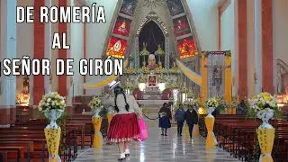 Nuestra visita al Señor de Girón │ Ecuador - 2024
