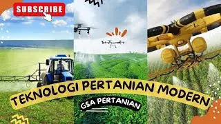 Teknologi Pertanian Modern - Inovasi Menuju Masa Depan