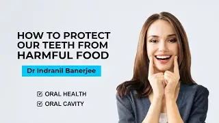 Oral Care To Enjoy Your Meals | Oral Hygiene From A Dentist | Tips For Healthy Teeth And Gums