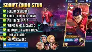 Script Skin Chou STUN • Full effect voice • No password • New pacth
