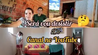SERÁ QUE VOU DESISTIR DO CANAL NO YouTube?🤔