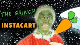 Instacart as The Grinch // CHRISTMAS VLOG