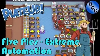 PlateUp! I FIVE PIES -Extreme Automation, Teleporters, 100% Production I Halloween Update I Tutorial
