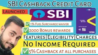 SBI new Cashback Credit card launched Without Income Proof| Cashback Credit ka BAAP😘