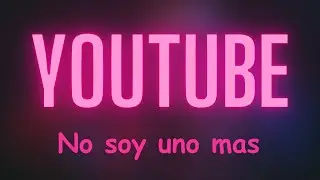 ¿Por que no soy YOUTUBER?