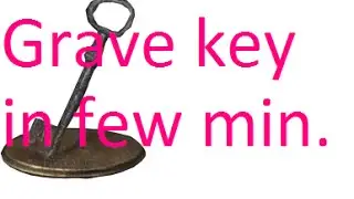 Dark Souls 3 - How to get GRAVE KEY