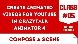 Create Animated Video for YouTube in CrazyTalk Animator 4 Class #5 Urdu Hindi