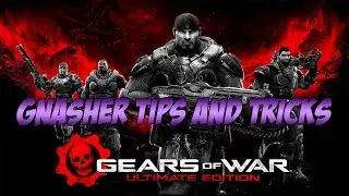 Gears of War | Gnasher Tutorial (Basic & Advanced)