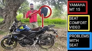 Yamaha MT 15 seat comfort video