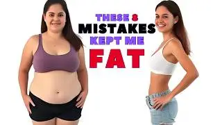 8 Weight Loss Mistakes That Kept Me Fat | Avoid These Common Weight Loss Pitfalls 🚫🔥