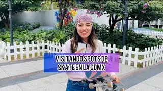 Visitando Spots de Skate en la CDMX✨🛹😯