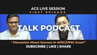APSC  Webinar 7th Jan/2024. How to achieve Success in Indian Civil Services Examination.