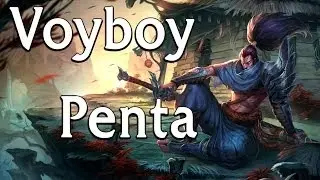 Voyboy gets an (unofficial) penta on Yasuo