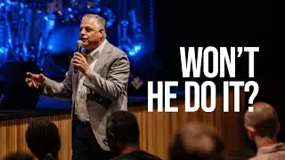 Won't He Do It? - Pastor Jack Leaman