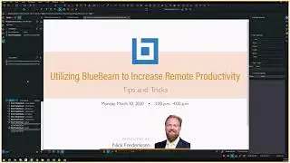 Using Bluebeam to Increase Remote Productivity Webinar: Tips and Tricks!