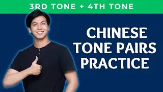 Chinese Tone Pairs Practice 3rd Tone + 4th Tone with Picture Associations