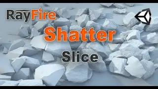 RayFire for Unity. Shatter. 6 Slice.